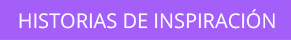 Historias de Inspiración